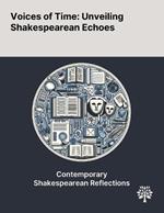 Voices of Time: Unveiling Shakespearean Echoes