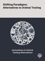 Shifting Paradigms: Alternatives to Animal Testing