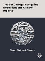 Tides of Change: Navigating Flood Risks and Climate Impacts