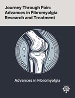 Journey Through Pain: Advances in Fibromyalgia Research and Treatment