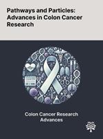 Pathways and Particles: Advances in Colon Cancer Research