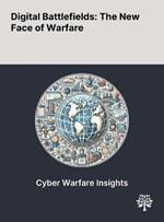 Digital Battlefields: The New Face of Warfare