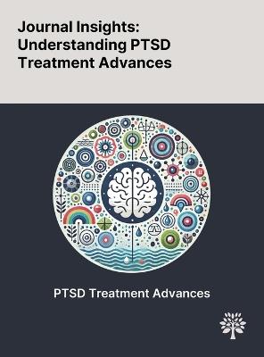 Journal Insights: Understanding PTSD Treatment Advances - Robert N McLay,Susan F Fesperman,Jennifer Webb-Murphy - cover