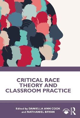 Critical Race Theory and Classroom Practice - cover