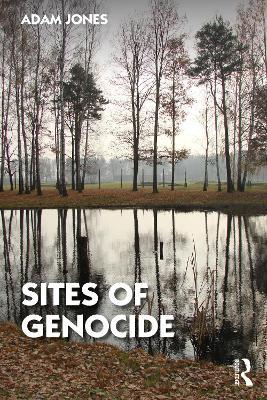 Sites of Genocide - Adam Jones - cover