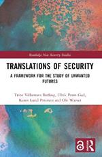 Translations of Security: A Framework for the Study of Unwanted Futures