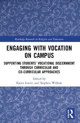 Engaging with Vocation on Campus: Supporting Students’ Vocational Discernment through Curricular and Co-Curricular Approaches - cover