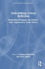 Demystifying Critical Reflection: Improving Pedagogy and Practice with Legitimation Code Theory