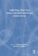 Value First, Then Price: Building Value-Based Pricing Strategies