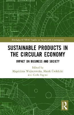Sustainable Products in the Circular Economy: Impact on Business and Society - cover
