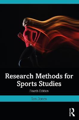 Research Methods for Sports Studies - Ian Jones - cover