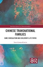 Chinese Transnational Families: Care Circulation and Children’s Life Paths