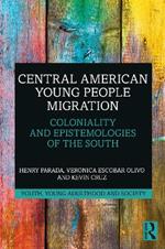 Central American Young People Migration: Coloniality and Epistemologies of the South