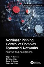 Nonlinear Pinning Control of Complex Dynamical Networks: Analysis and Applications