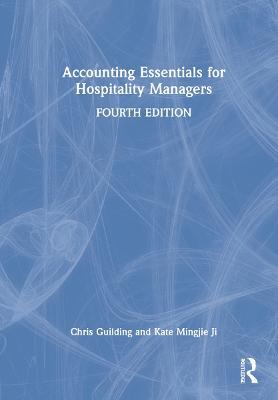 Accounting Essentials for Hospitality Managers - Chris Guilding,Kate Mingjie Ji - cover