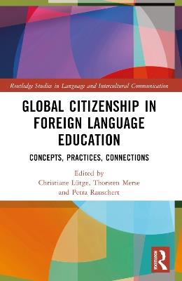 Global Citizenship in Foreign Language Education: Concepts, Practices, Connections - cover