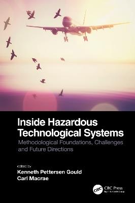 Inside Hazardous Technological Systems: Methodological foundations, challenges and future directions - cover