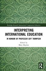 Interpreting International Education: In Honour of Professor Jeff Thompson