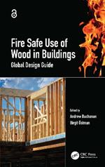 Fire Safe Use of Wood in Buildings: Global Design Guide