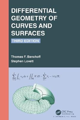 Differential Geometry of Curves and Surfaces - Thomas F. Banchoff,Stephen Lovett - cover