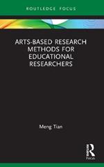 Arts-based Research Methods for Educational Researchers