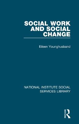 Social Work and Social Change - Eileen Younghusband - cover