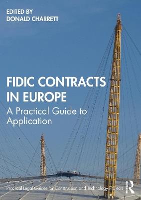 FIDIC Contracts in Europe: A Practical Guide to Application - cover