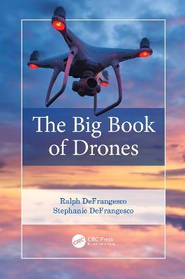 The Big Book of Drones - Ralph DeFrangesco,Stephanie DeFrangesco - cover