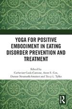 Yoga for Positive Embodiment in Eating Disorder Prevention and Treatment