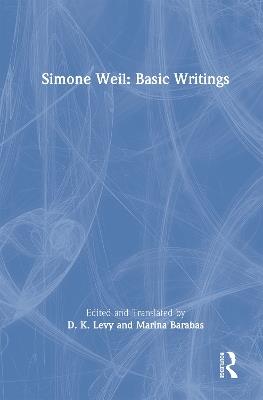 Simone Weil: Basic Writings - Simone Weil - cover