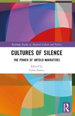 Cultures of Silence: The Power of Untold Narratives