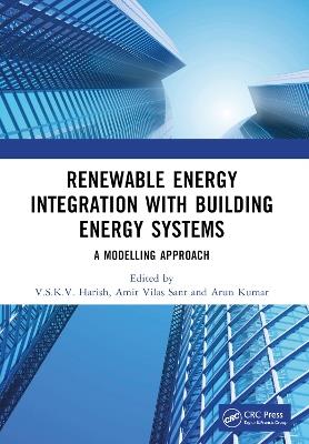 Renewable Energy Integration with Building Energy Systems: A Modelling Approach - cover