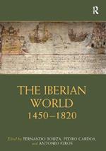 The Iberian World: 1450–1820