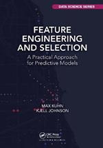 Feature Engineering and Selection: A Practical Approach for Predictive Models