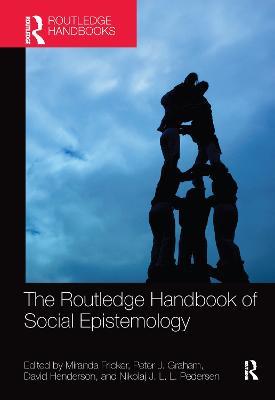 The Routledge Handbook of Social Epistemology - cover