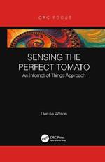 Sensing the Perfect Tomato: An Internet of Sensing Approach