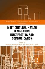 Multicultural Health Translation, Interpreting and Communication