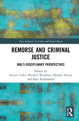 Remorse and Criminal Justice: Multi-Disciplinary Perspectives - cover