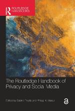 The Routledge Handbook of Privacy and Social Media