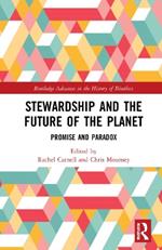 Stewardship and the Future of the Planet: Promise and Paradox