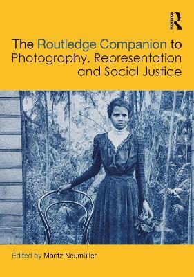 The Routledge Companion to Photography, Representation and Social Justice - cover