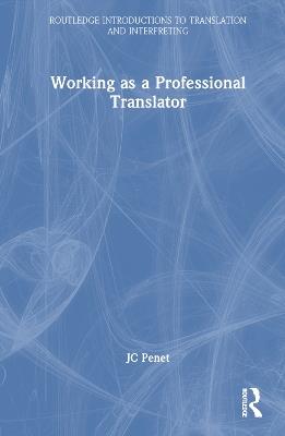 Working as a Professional Translator - JC Penet - cover