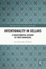 Intentionality in Sellars: A Transcendental Account of Finite Knowledge