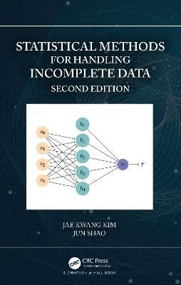Statistical Methods for Handling Incomplete Data - Jae Kwang Kim,Jun Shao - cover