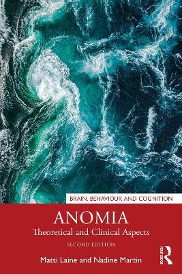 Anomia: Theoretical and Clinical Aspects - Matti Laine,Nadine Martin - cover