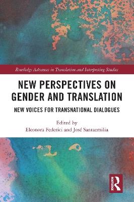 New Perspectives on Gender and Translation: New Voices for Transnational Dialogues - cover