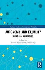 Autonomy and Equality: Relational Approaches