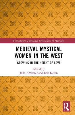 Medieval Mystical Women in the West: Growing in the Height of Love - cover