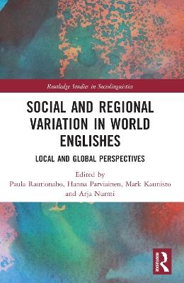 Social and Regional Variation in World Englishes: Local and Global Perspectives - cover