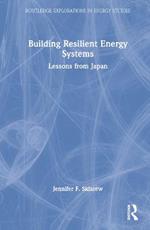 Building Resilient Energy Systems: Lessons from Japan